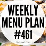 Weekly Menu Plan 461 six image collage Pinterest image.